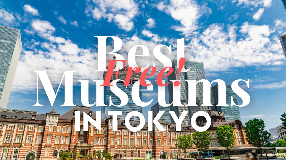 Best Free Museums in Tokyo