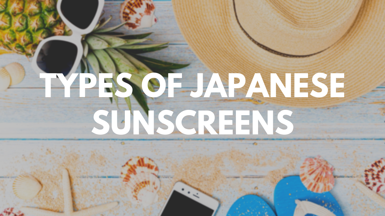 Best Japanese Sunscreens by Type
